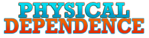 physical dependence